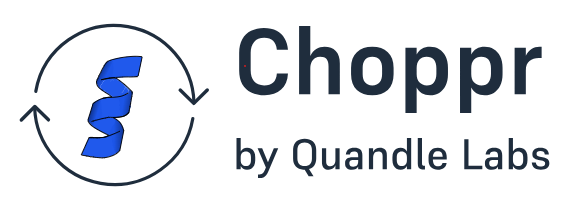 Choppr by Quandle Labs